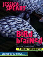 Bird Brained: A Rachel Porter Mystery