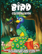 Bird Coloring Book: Adorable Birds Coloring Book for kids, Cute Bird Illustrations for Boys and Girls to Color