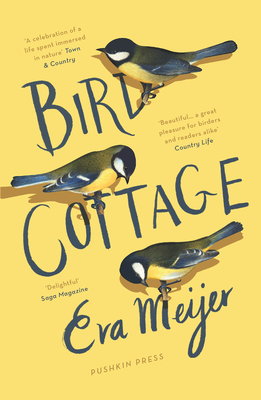 Bird Cottage - Meijer, Eva, and Fawcett, Antoinette (Translated by)