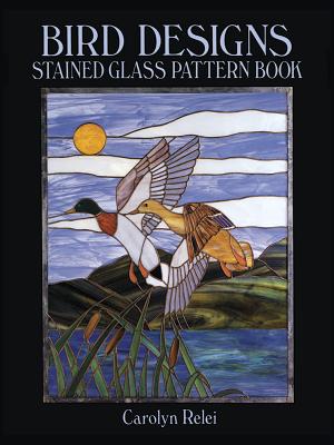 Bird Designs Stained Glass Pattern Book - Relei, Carolyn