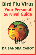 Bird Flu Virus: Your Personal Survival Guide