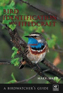 Bird Identification and Fieldcraft - Ward, Mark