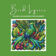 Bird Lyrics: The Real Re-imagined for Colorists