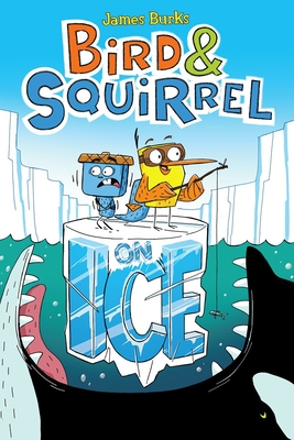 Bird & Squirrel on Ice: A Graphic Novel (Bird & Squirrel #2) - 