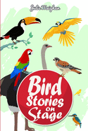 Bird Stories on Stage