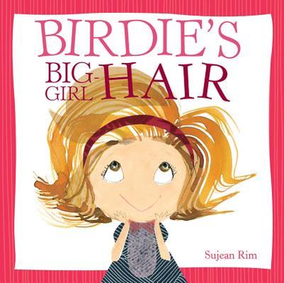 Birdie's Big-Girl Hair - Rim, Sujean