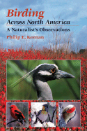 Birding Across North America: A Naturalist's Observations