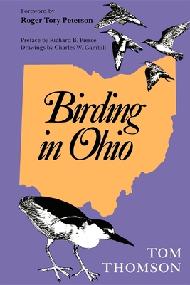 Birding in Ohio, Second Edition - Thomson, Tom