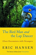 Birdman and the Lapdancer