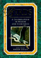 Birds: A Celebration in Words and Paintings