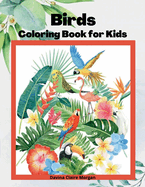 Birds Coloring Book for Kids: Children Coloring and Activity Book for Girls & Boys Ages 3-8 48 State Birds and Nature - Original Designs Beautiful Birds Coloring and Activity Book Dover Nature