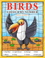 Birds: Colour by Number Book for Kids and Preschoolers