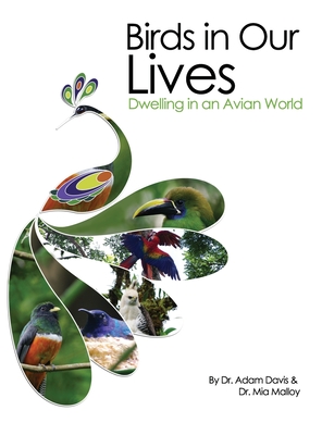 Birds in Our Lives - Davis, Adam