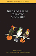 Birds of Aruba, Cura?ao, and Bonaire