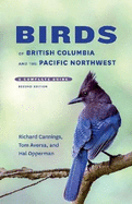 Birds of British Columbia and the Pacific Northwest: A Complete Guide