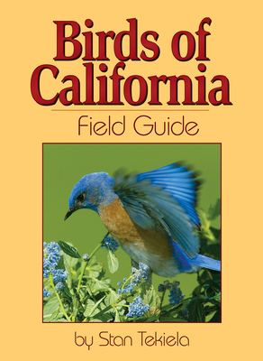 Birds of California Field Guide - Tekiela, Stan