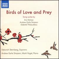 Birds of Love and Prey - Andrew Earle Simpson (piano); Deborah Sternberg (soprano); Mark Vogel (piano)