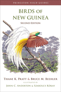 Birds of New Guinea: Second Edition