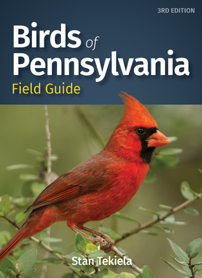 Birds of Pennsylvania Field Guide - Tekiela, Stan