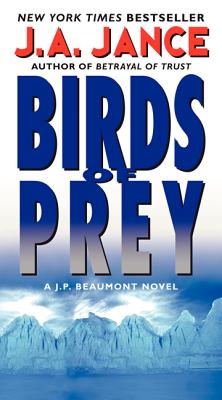 Birds of Prey: A J. P. Beaumont Novel - Jance, J A