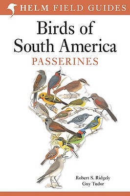 Birds of South America: Passerines - Ridgely, Robert S