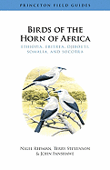 Birds of the Horn of Africa: Ethiopia, Eritrea, Djibouti, Somalia, and Socotra