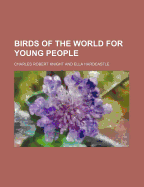 Birds of the World for Young People