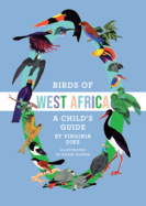 Birds of West Africa: A Child's Guide