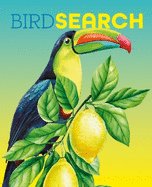 Birdsearch Wordsearch: 90 Bird-Themed Puzzles