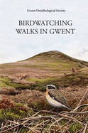 Birdwatching walks in Gwent