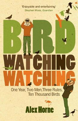 Birdwatchingwatching - Horne, Alex