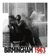 Birmingham 1963: How a Photograph Rallied Civil Rights Support