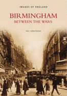 Birmingham Between the Wars - Armstrong, Eric