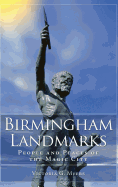 Birmingham Landmarks: People and Places of the Magic City