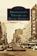 Birmingham's Theater and Retail District