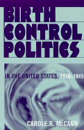 Birth Control, Politics in the United States, 1916-1945