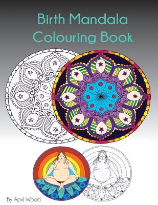 Birth Mandala Colouring Book - Wood, April