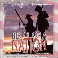 Birth of A Nation: A Patriotic Celebration Of American Music - Various Artists