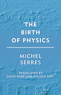 Birth of Physics