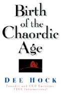 Birth of the Chaordic Age: Visa and the Rise of Chaordic Organization