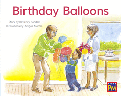 Birthday Balloons: Leveled Reader Blue Fiction Level 10 Grade 1