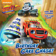 Birthday Cake Chase! (Blaze and the Monster Machines)