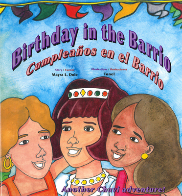 Birthday in the Barrio / Cumpleaos En El Barrio - Dole, Mayra Lazara, and Tonel (Illustrator)