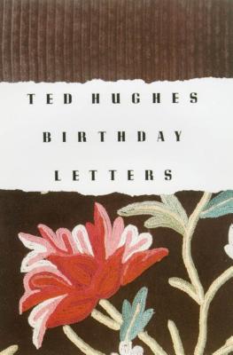 Birthday Letters - Hughes, Ted