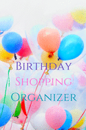 Birthday Shopping Organizer: Balloons Cover