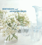 Birthdays and Anniversaries