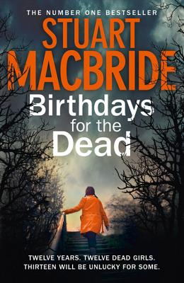 Birthdays for the Dead - MacBride, Stuart