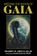 Birthing the Nation of Gaia