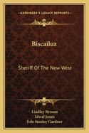 Biscailuz: Sheriff Of The New West