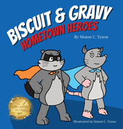 Biscuit and Gravy: Hometown Heroes